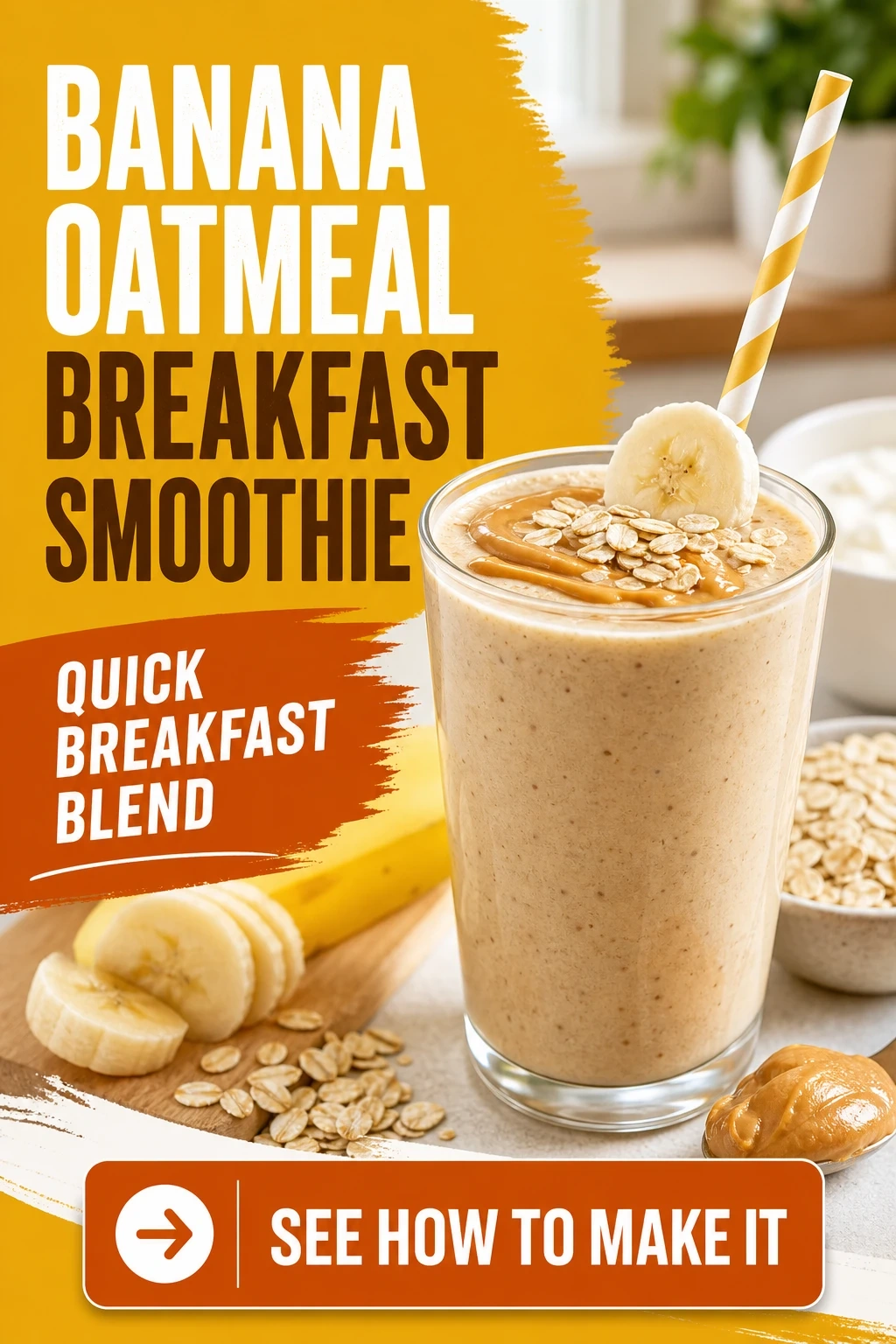 Banana Oatmeal Breakfast Smoothie With Peanut Butter