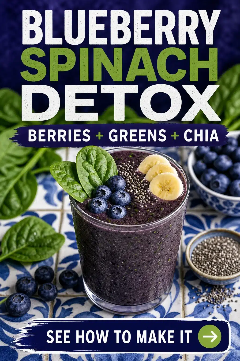 Blueberry Spinach Chia Detox Smoothie in a glass with blueberries and fresh spinach