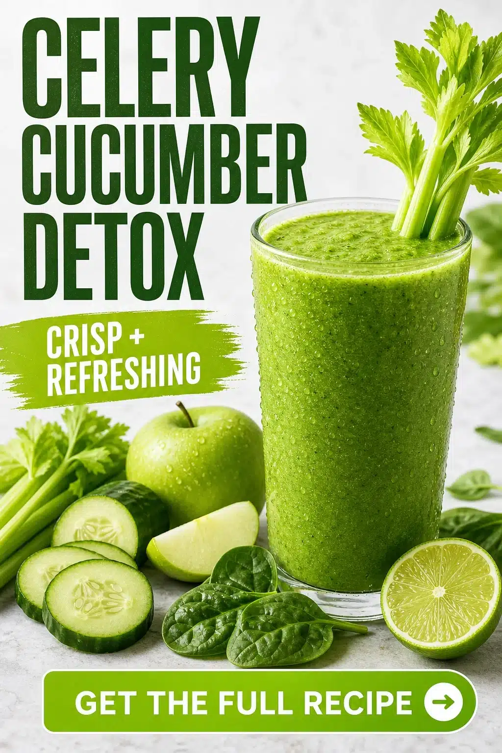 Celery Cucumber Green Detox Smoothie in a glass with cucumber, celery, apple, spinach, kale, banana, and lime