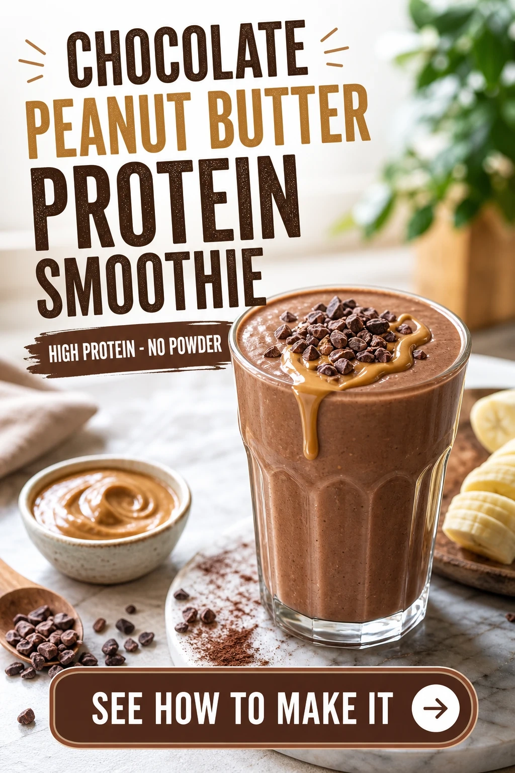 Chocolate Peanut Butter Protein Smoothie Without Protein Powder