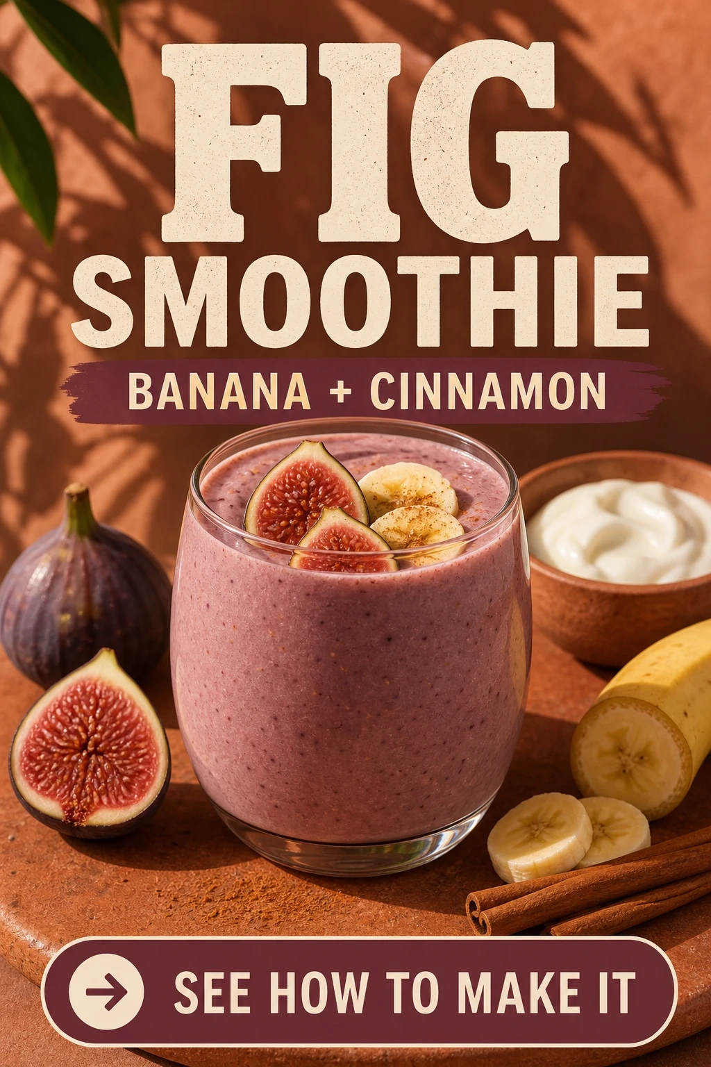 Fig Smoothie With Banana and Cinnamon
