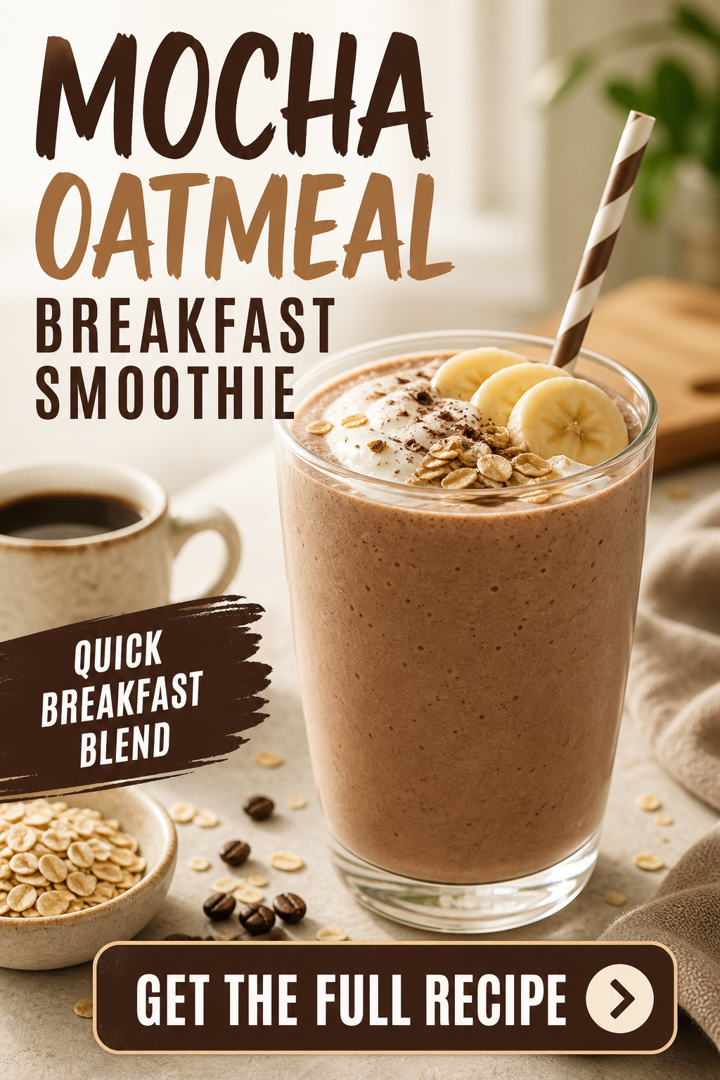 Mocha Oatmeal Breakfast Smoothie With Greek Yogurt